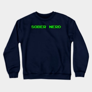 Sober Nerd Crewneck Sweatshirt